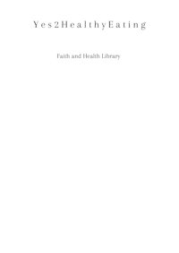 yes 2 healthy eating faith and health library