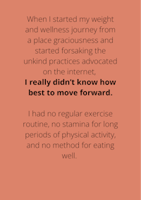 a quote that says, when i started my weight loss and wellness journey from a place where i really didn't know how to