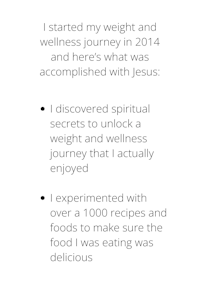 a text that says, i started my weight and wellness journey in 2014 and here's what jesus taught me